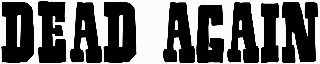 Dead Again