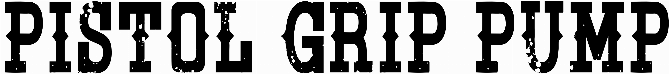 Pistol Grip Pump
