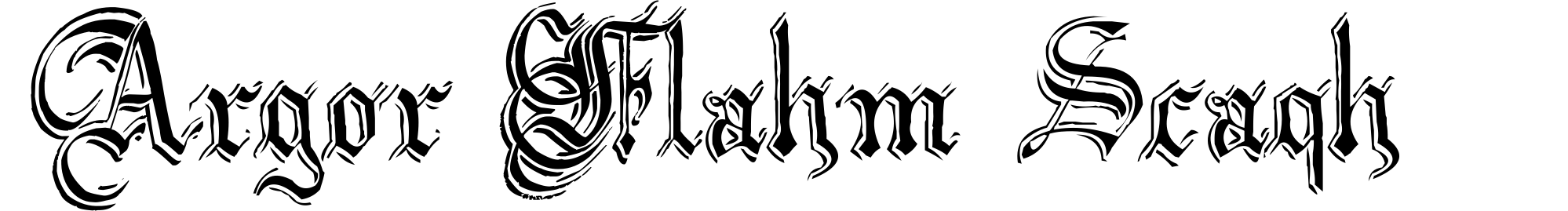 Argor Flahm Scaqh