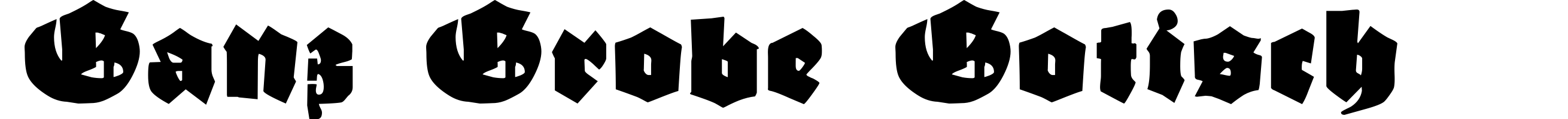 Ganz Grobe Gotisch