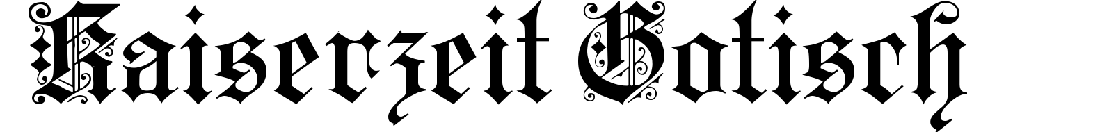 Kaiserzeit Gotisch