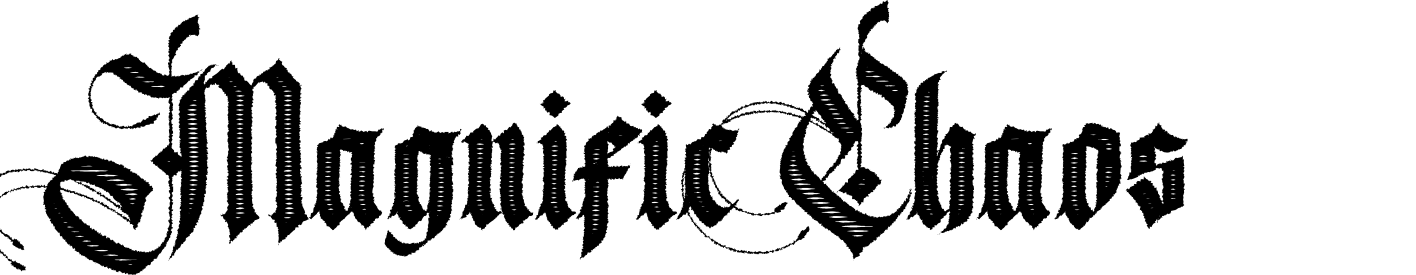 Magnific Chaos