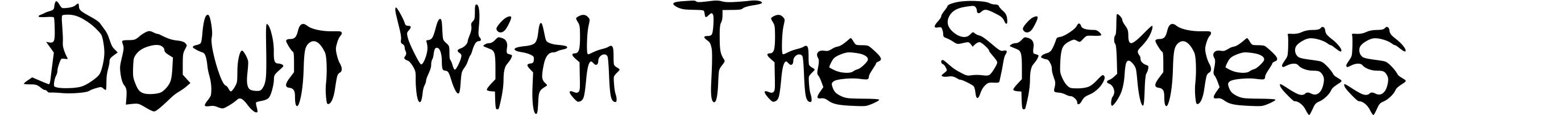 Down With The Sickness