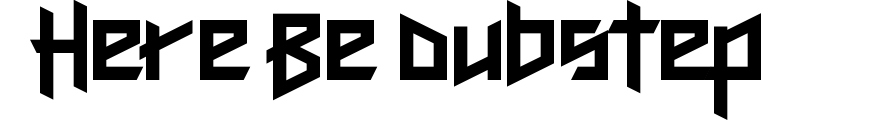 Here Be Dubstep