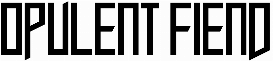 Opulent Fiend