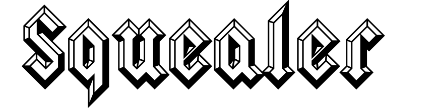 Squealer