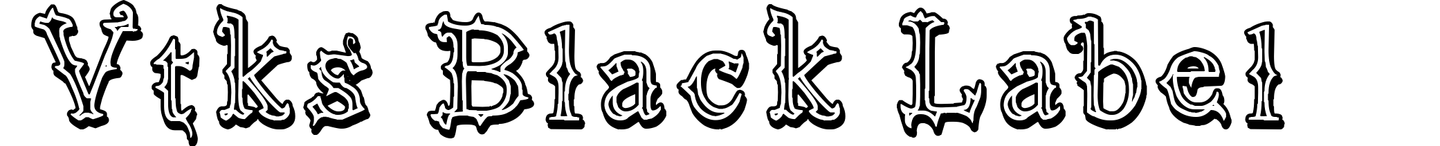 Vtks Black Label