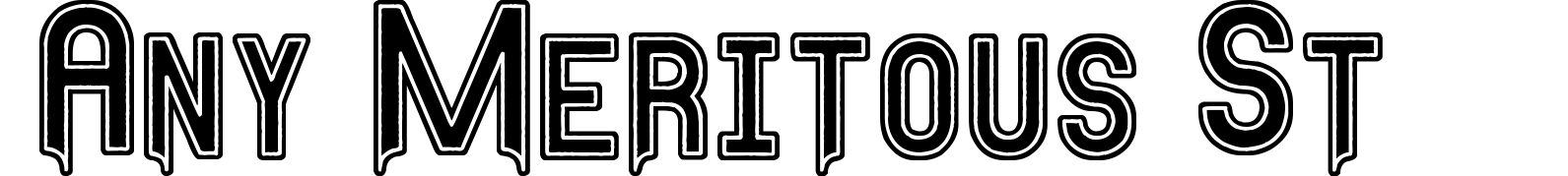 Any Meritous St
