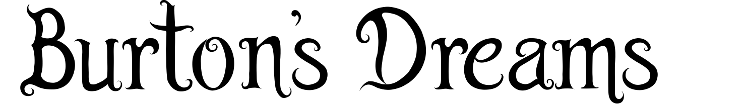 Burton's Dreams