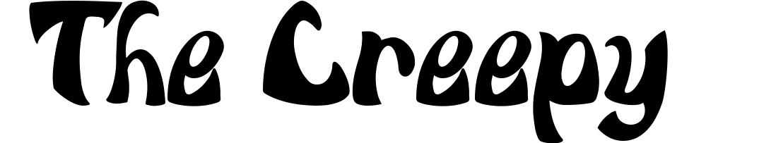 The Creepy