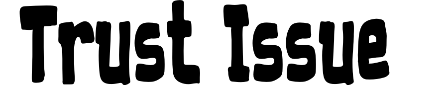 Trust Issue
