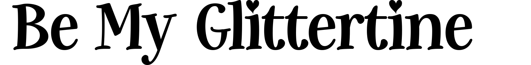 Be My Glittertine