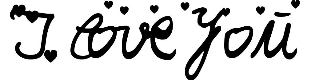 I love you