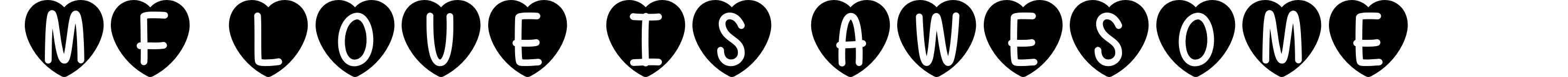 Mf Love Is Awesome