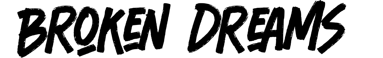 Broken Dreams