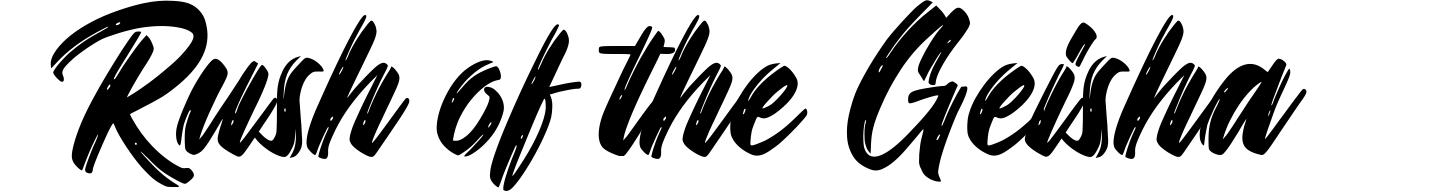 Rush of the Geisha