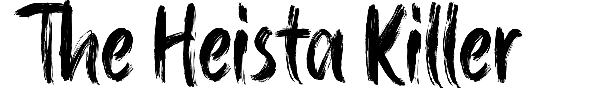 The Heista Killer