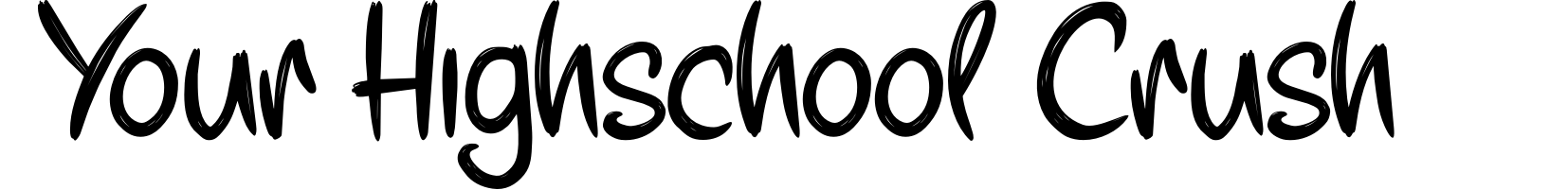 Your Highschool Crush