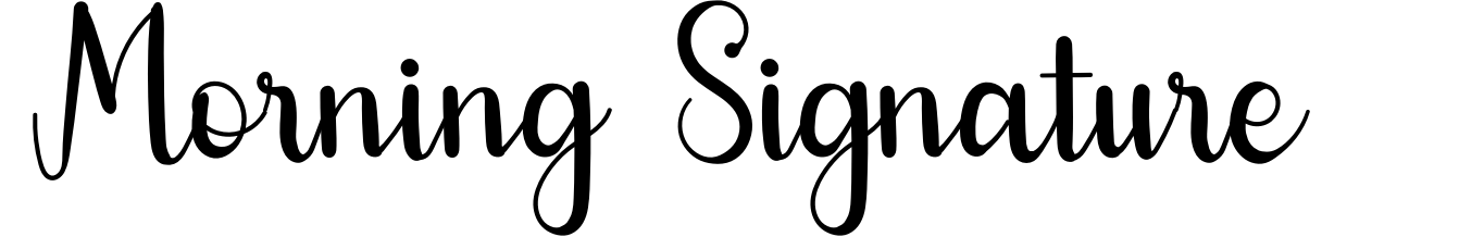Morning Signature