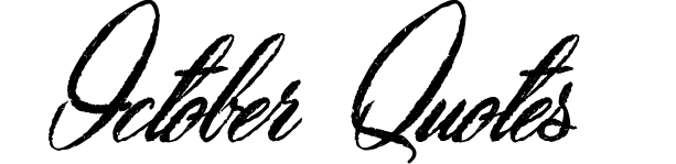 October Quotes