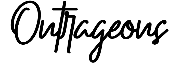 Outrageous