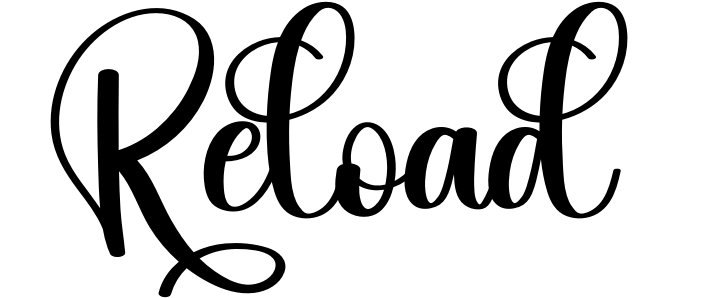 Reload