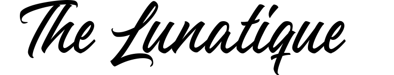 The Lunatique