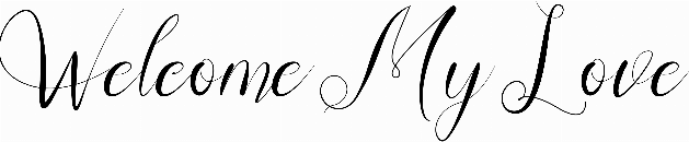 Welcome My Love