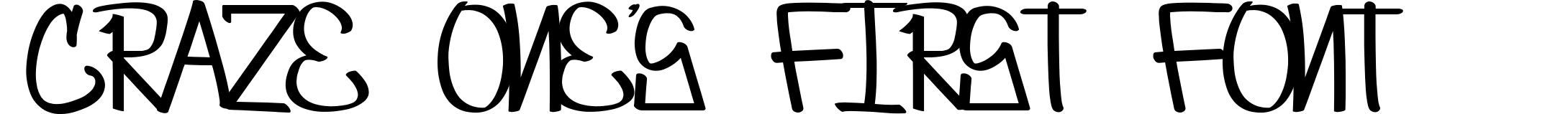Craze One's first font