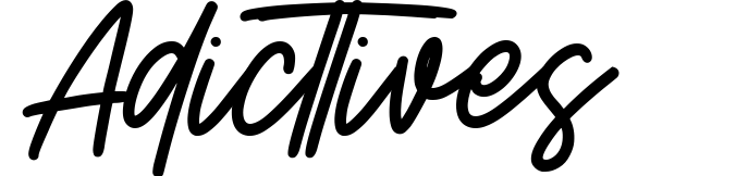 Adicttives