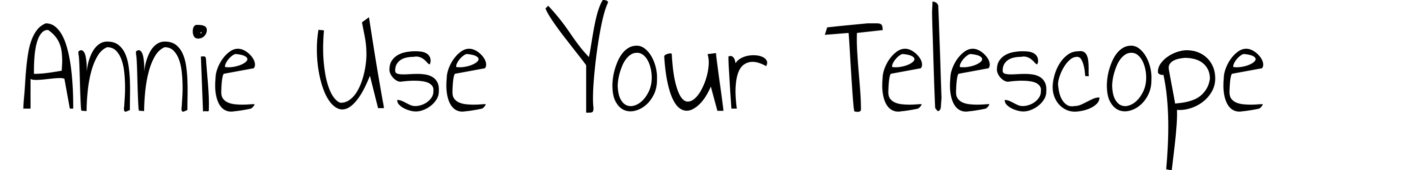 Annie Use Your Telescope