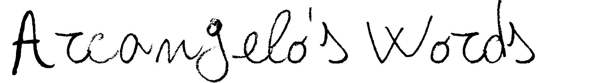 Arcangelo's Words