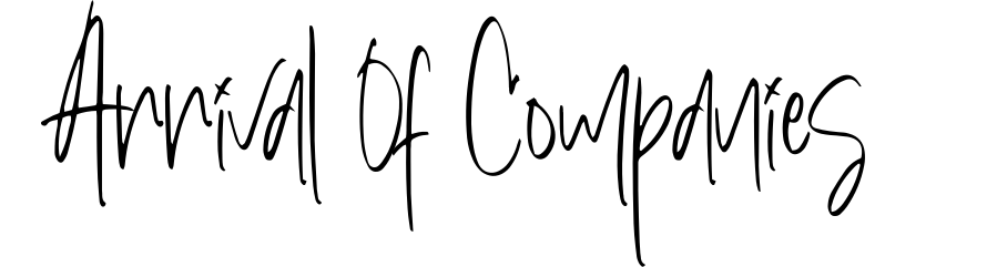 Arrival Of Companies