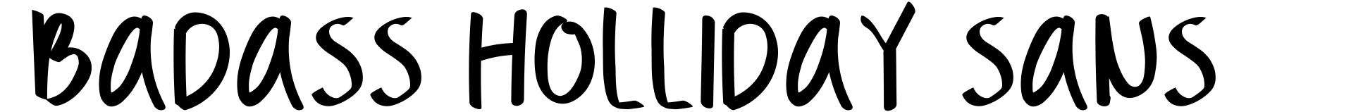 Badass Holliday Sans