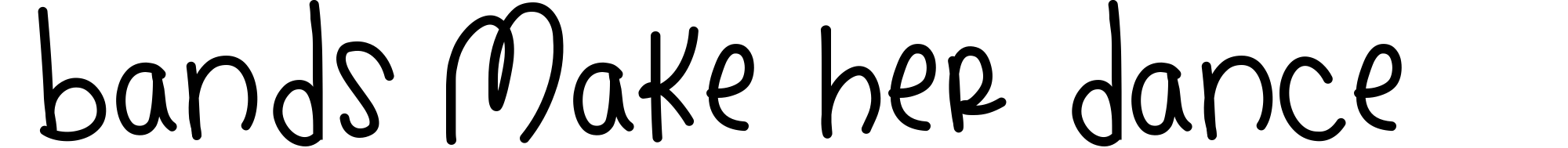 Bands Make Her Dance