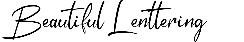 Beautiful Lenttering