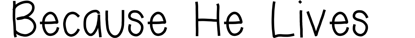 Because He Lives