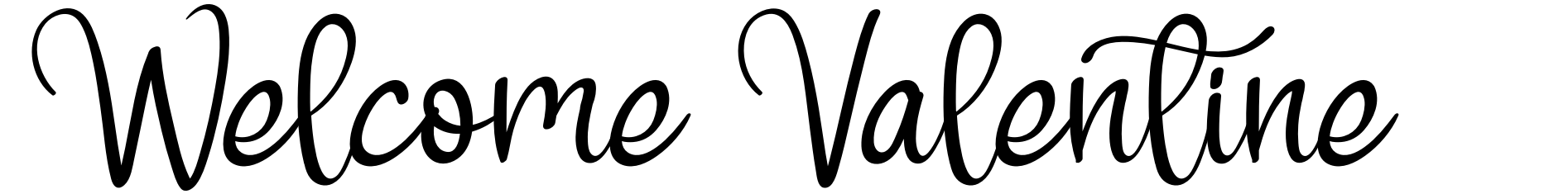 Welcome Valentine