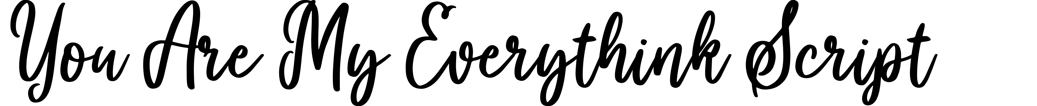 You Are My Everythink Script