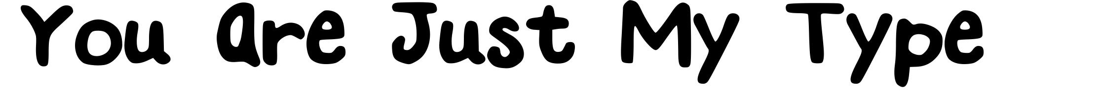 You Are Just My Type