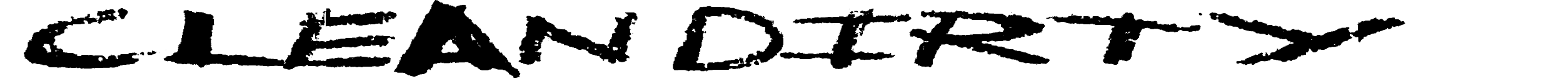 Clean Dirty