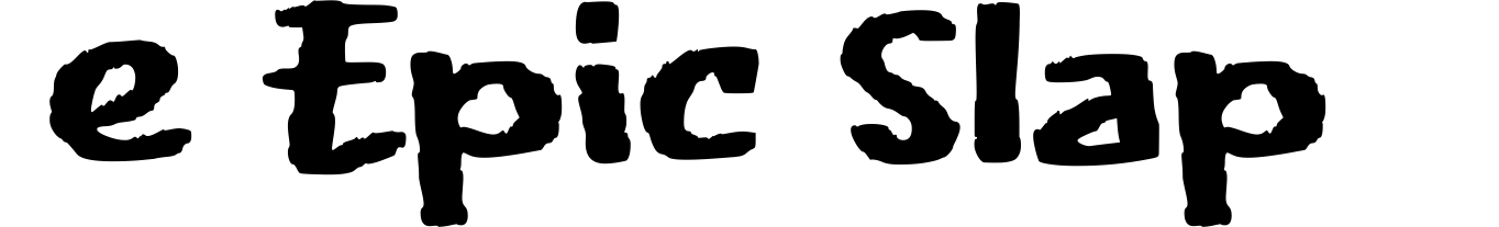 e Epic Slap