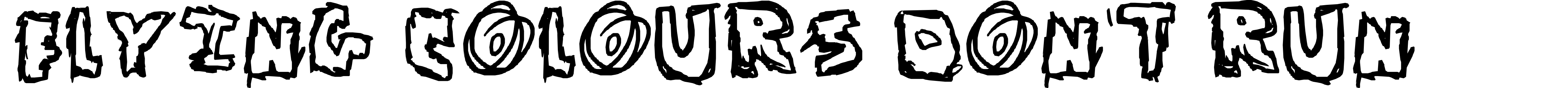 Flying Colours Don't Run