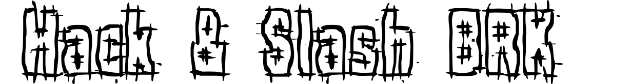 Hack & Slash BRK