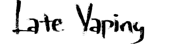 Late Vaping