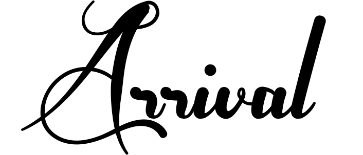 Arrival