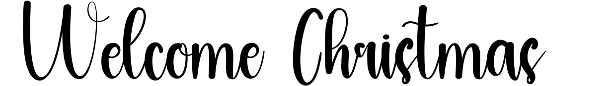 Welcome Christmas