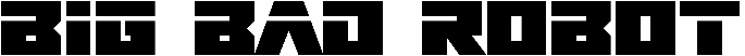 Big Bad Robot