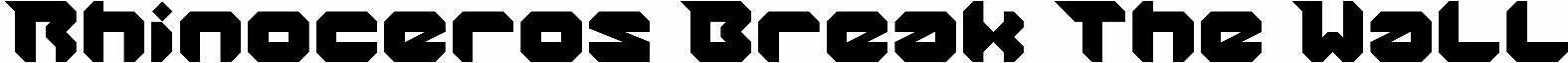 Rhinoceros Break The Wall