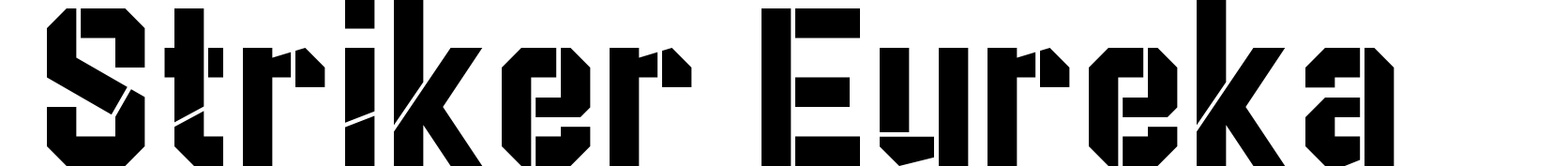 Striker Eureka
